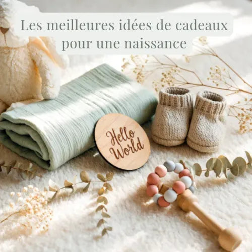 Les meilleures idées de cadeaux pour une naissance